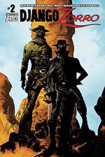 Django/Zorro #2 - Quentin Tarantino, Matt Wagner, Esteve Polls