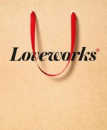 Loveworks: How the world's top marketers make emotional connections to win in the marketplace - Brian Sheehan, Kevin Robert