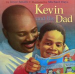 Kevin and His Dad - Irene Smalls, Michael Hays