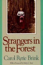 Strangers in the Forest - Carol Ryrie Brink, Mary E. Reed