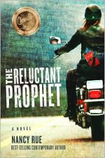 The Reluctant Prophet - Nancy Rue