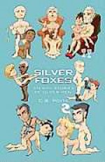 Silver Foxes: Steamy Stories of Older Men - C.B. Potts