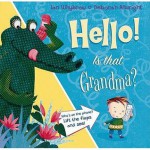 Hello! Is That Grandma? - Ian Whybrow, Deborah Allwright