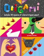 Oh, Oh, Origami - Heather Alexander, Stacy Peterson