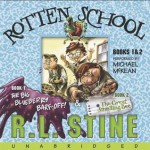 Rotten School #1 and #2 - R.L. Stine, Michael Mckean