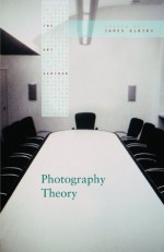 Photography Theory (The Art Seminar) - James Elkins