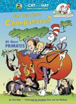 Can You See a Chimpanzee?: All About Primates - Tish Rabe, Aristides Ruiz