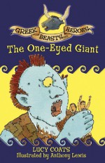 The One-Eyed Giant - Lucy Coats, Anthony Lewis