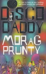 Disco Daddy - Kate Kerrigan, Morag Prunty