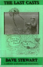 The Last Casts - Dave Stewart