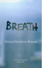 Breath - Michael Symmons Roberts