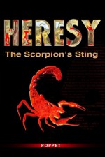 Heresy - The Scorpion's Sting (A Micki Walker Novel) - Poppet
