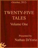 Twenty-Five Tales, Volume One - Presented by Nathan DiYorio - Nathan DiYorio, George Tuska, Gus Ricca, Matt Baker, Bob Lubbers, Ruben Moreira, Joe Beck, Otto Eppers, Paul Gattuso, Norman Saunders, Clarence Doore, Fran Matera, Ken Bald, George Peltz