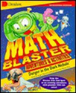 Math Blaster Adventures & Activities: Danger in the Dark Nebula (Math Blaster Adventures & Activities) - Roger Stewart