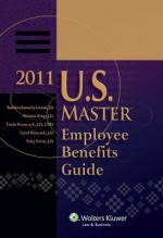 U.S. Master Employee Benefits Guide - Kathleen Kennedy-Luczak, Melanie King, Linda Panszczyk