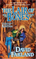 The Lair of Bones (Runelords, #4) - David Farland