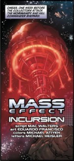 Mass Effect: Incursion - Mac Walters, Eduardo Francisco, Michael Atiyeh, Michael Heisler