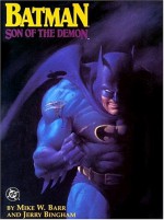 Batman: Son of the Demon - Mike W. Barr, Jerry Bingham