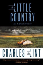 The Little Country - Charles de Lint