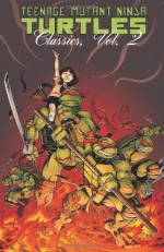 Teenage Mutant Ninja Turtles Classics Volume 2 - Mark Martin