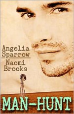 Man-Hunt - Angelia Sparrow, Naomi Brooks