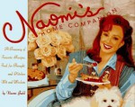 Naomi's Home Companion: A Treasury of Favorite Recipes, Food for Thought and Country Wit and Wisdom - Naomi Judd