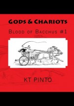 Gods and Chariots - KT Pinto
