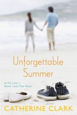 Unforgettable Summer: So Inn Love, Better Latte Than Never - Catherine Clark
