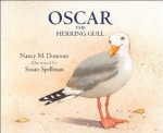 Oscar the Herring Gull - Nancy M Donovan, Susan Spellman