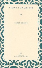 Stone for an Eye - Karen Craigo