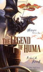 The Legend of Huma - Richard A. Knaak