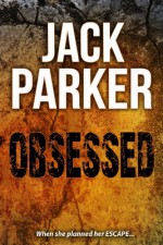 Obsessed - Jack Parker