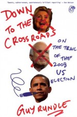 Down to the Crossroads - Guy Rundle