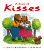 A Book of Kisses - David Ross, Laura Rader