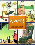 Great Comic Cats - Malcolm Whyte, Patrick McDonnell