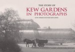 The Story of Kew Gardens - Lynn Parker, Kiri Ross-Jones