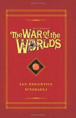 H.G. Wells' The War Of The Worlds (Graphic Novel) - Ian Edginton, D'Israeli