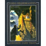 Greg Hildebrandt's Favorite Fairy Tales - Greg Hildebrandt