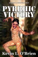 Pyrrhic Victory - Kevin L. O'Brien