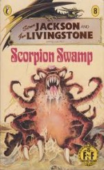 Scorpion Swamp - Steve Jackson, Ian Livingstone