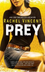 Prey - Rachel Vincent
