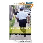 Small Town, Big Murder - Michael Boyd
