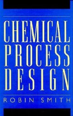 Chemical Process Design - Robin Smith