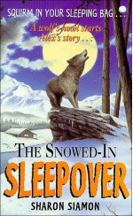 The Snowed-In Sleepover - Sharon Siamon