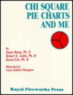 Chi Square Pie Charts And Me - Susan Baum