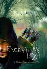 Everything I Do (Rosa Fitzwalter, #1) - M.C. Frank