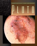 Pluto (Our Galaxy And Beyond) - Darlene R. Stille