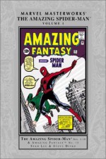 Marvel Masterworks: The Amazing Spider-Man, Vol. 1 - Stan Lee, Steve Ditko, Jack Kirby, Blake Bell