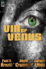 Vin of Venus - Paul D. Brazill, David Cranmer, Garnett Elliott
