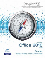 Microsoft Office 2010 Plus [With CDROM] - Robert T. Grauer, Mary Anne Poatsy, Michelle Hulett, Cynthia Krebs, Keith Mast, Keith Mulbery, Lynn Hogan